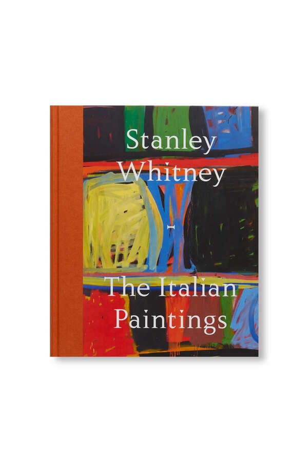THE ITALIAN PAINTINGS by Stanley Whitney